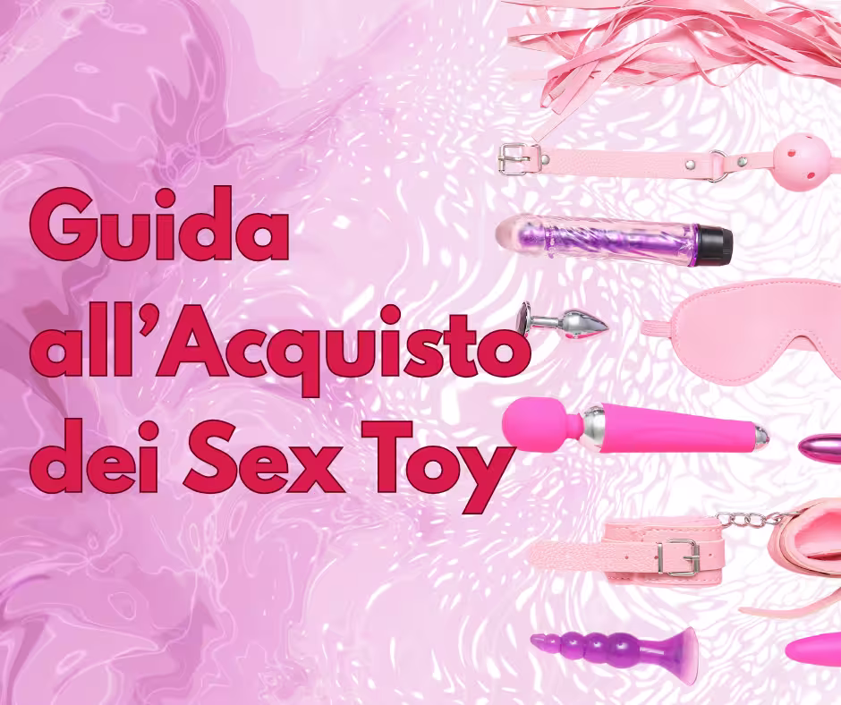 Sex Toy Guida All'Acquisto