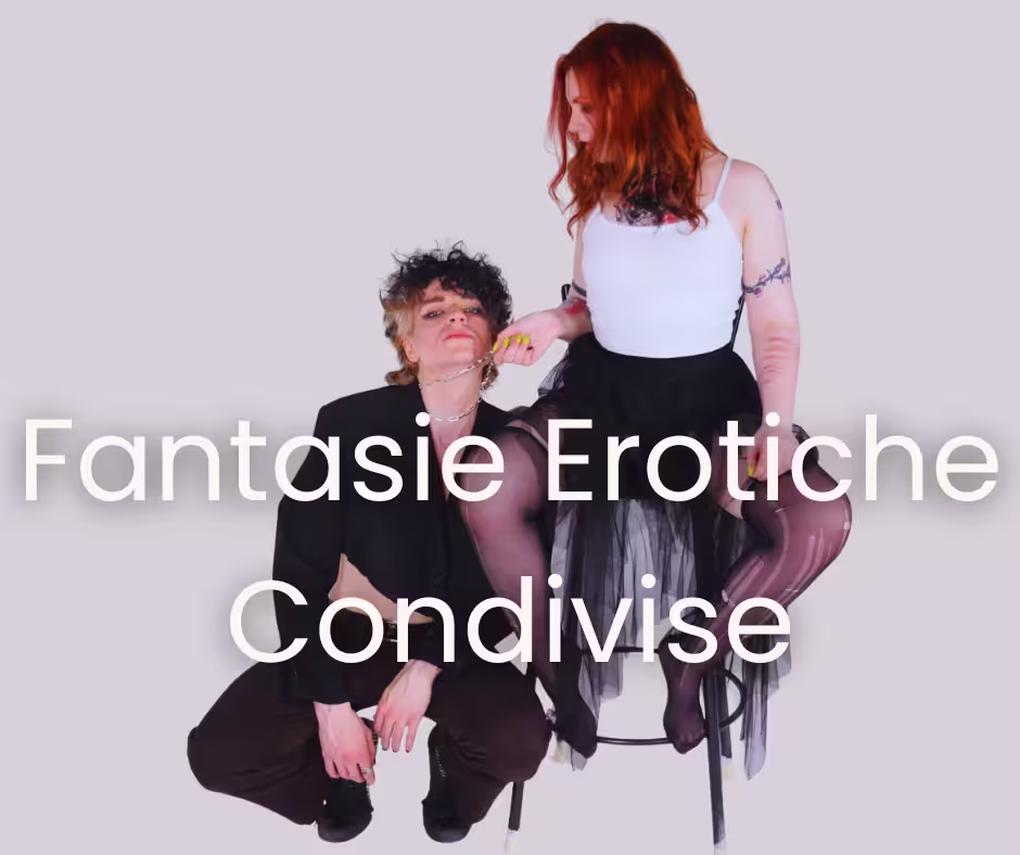 Fantasie Erotiche Condivise