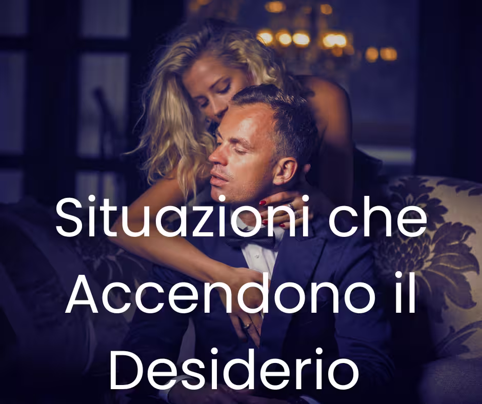 Situazioni Che Accendono Il Desiderio